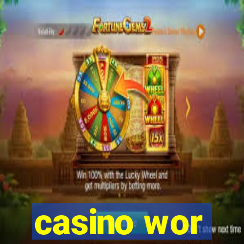 casino wor