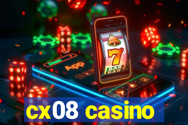 cx08 casino