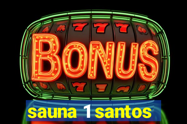 sauna 1 santos