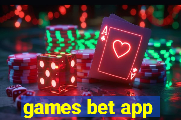 games bet app