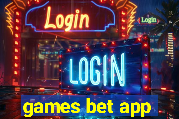 games bet app