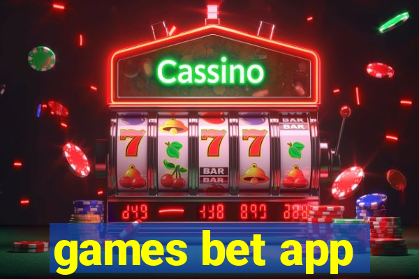 games bet app