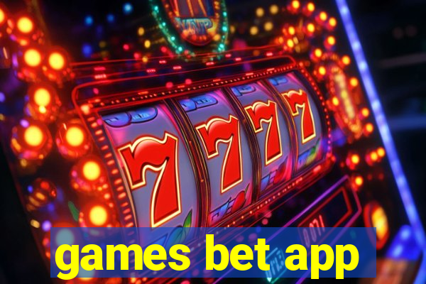 games bet app