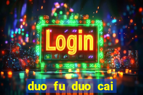 duo fu duo cai slot machine