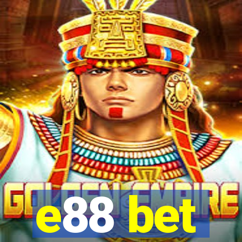 e88 bet