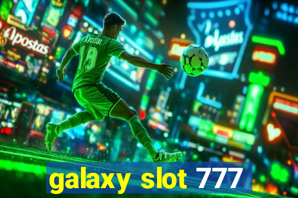 galaxy slot 777