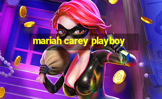 mariah carey playboy