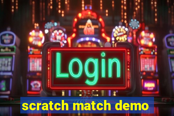 scratch match demo