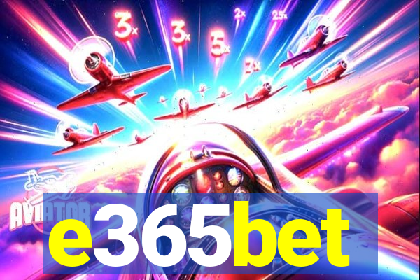 e365bet