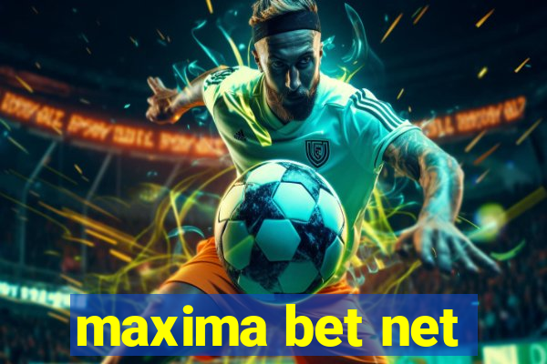 maxima bet net