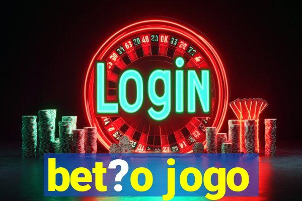 bet?o jogo