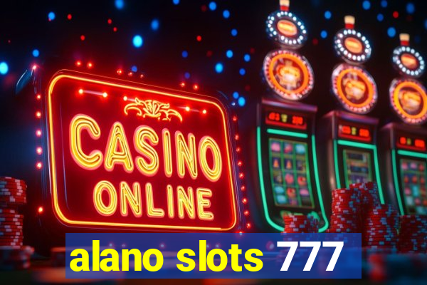 alano slots 777