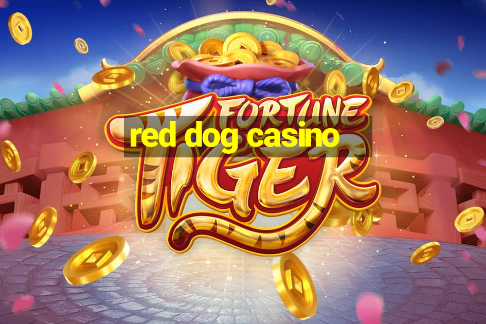 red dog casino