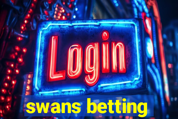 swans betting