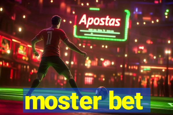 moster bet