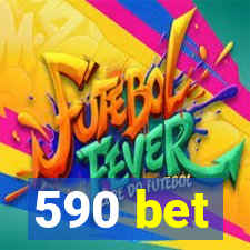 590 bet