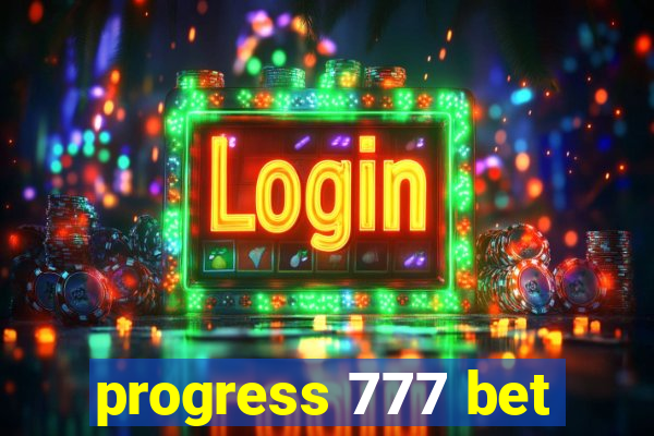 progress 777 bet