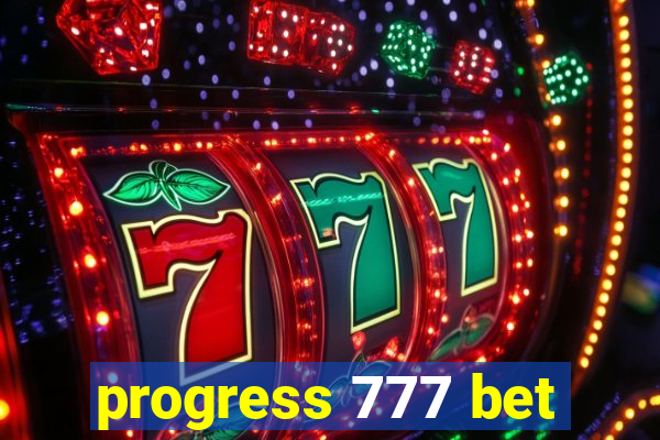 progress 777 bet