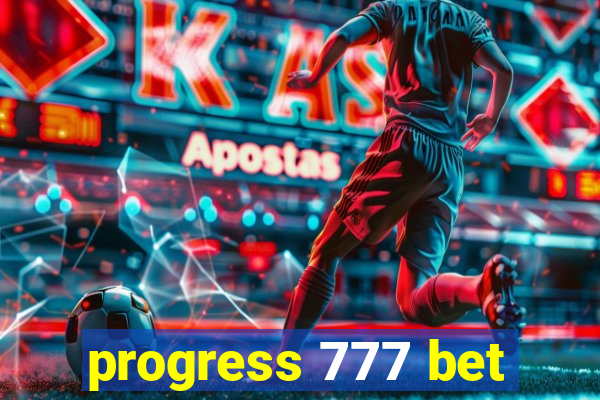 progress 777 bet