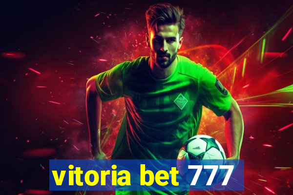 vitoria bet 777