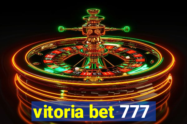 vitoria bet 777