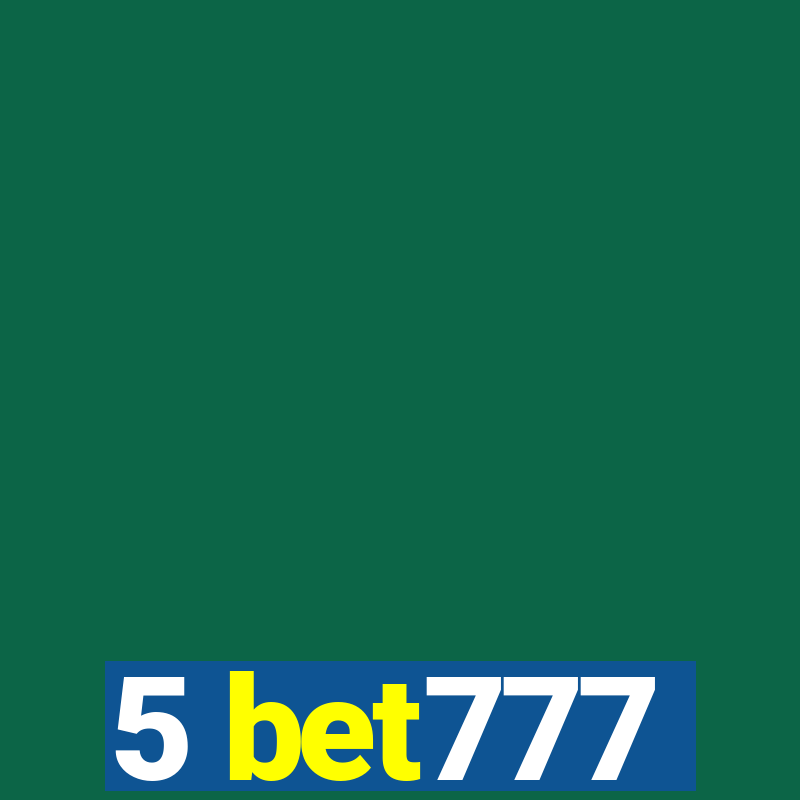 5 bet777