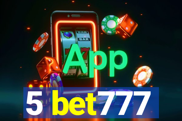 5 bet777