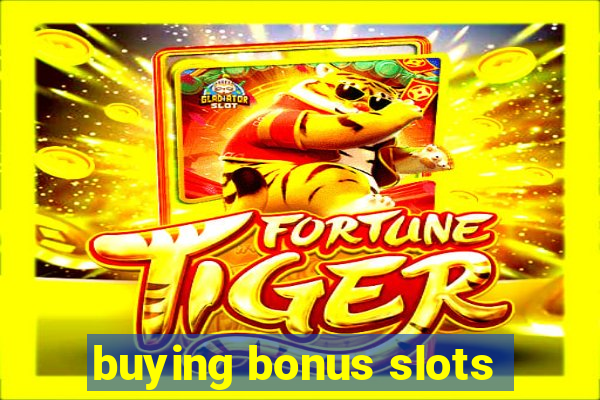 buying bonus slots