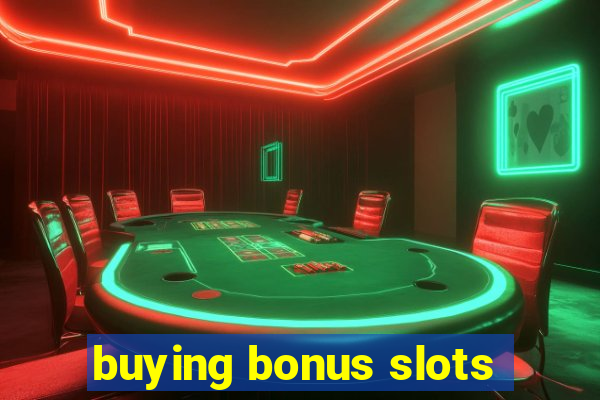 buying bonus slots