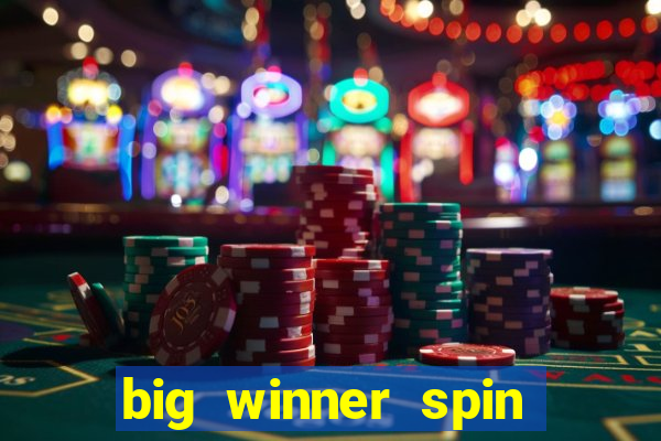 big winner spin and win