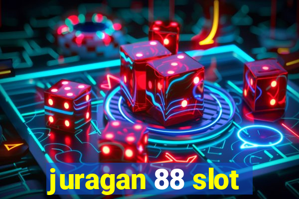 juragan 88 slot