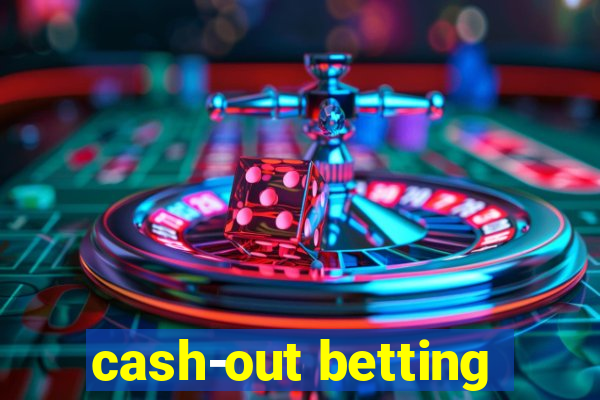 cash-out betting