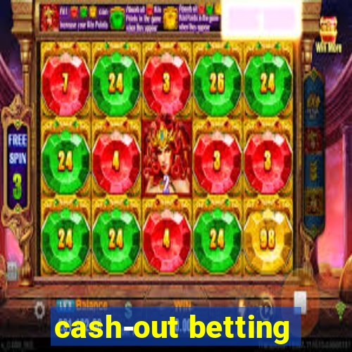 cash-out betting