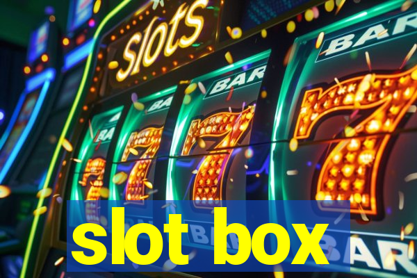 slot box