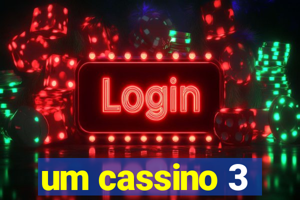 um cassino 3