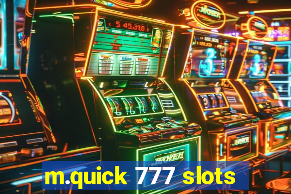 m.quick 777 slots