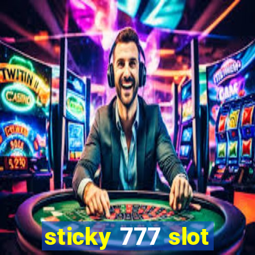 sticky 777 slot