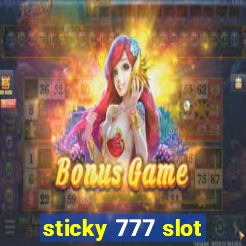 sticky 777 slot