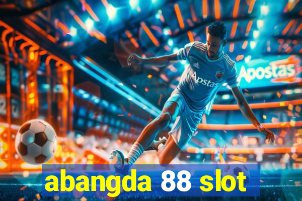 abangda 88 slot