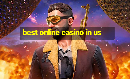 best online casino in us