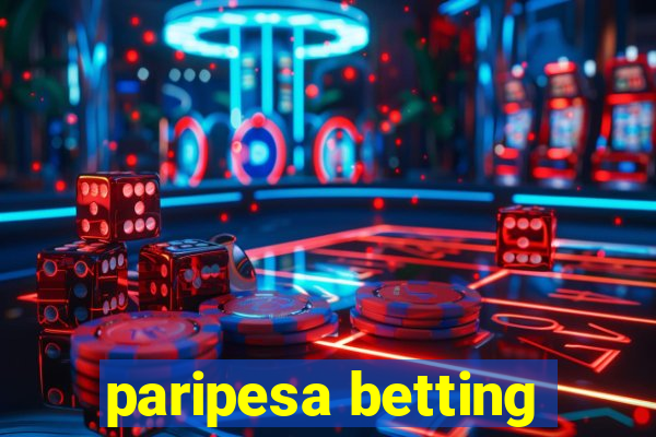 paripesa betting