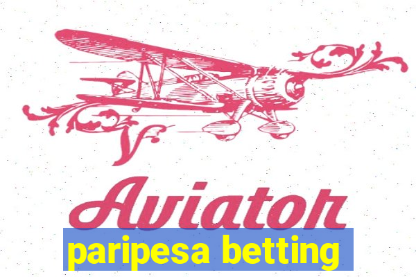 paripesa betting