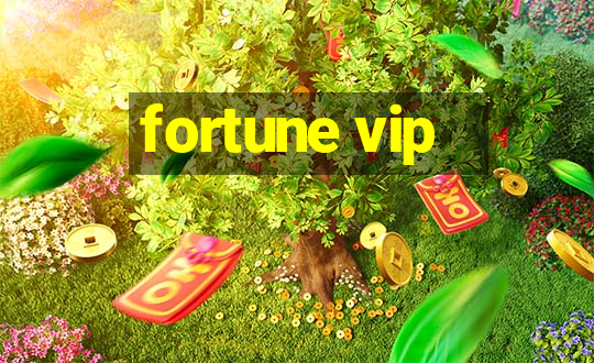 fortune vip