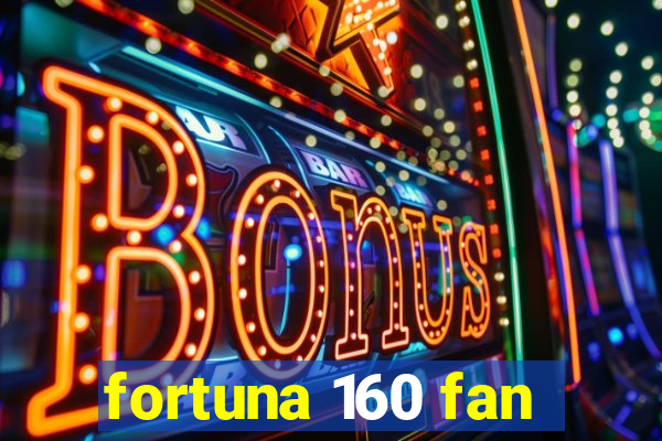 fortuna 160 fan