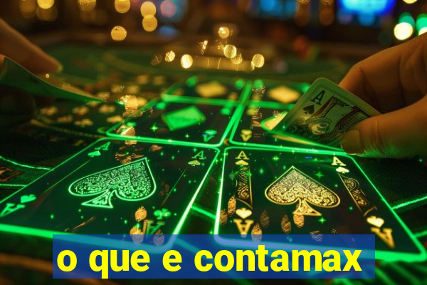 o que e contamax