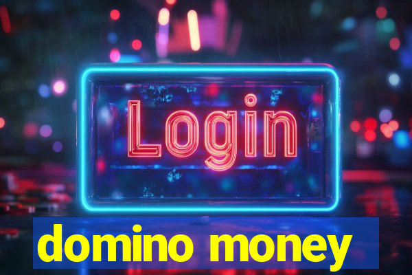 domino money