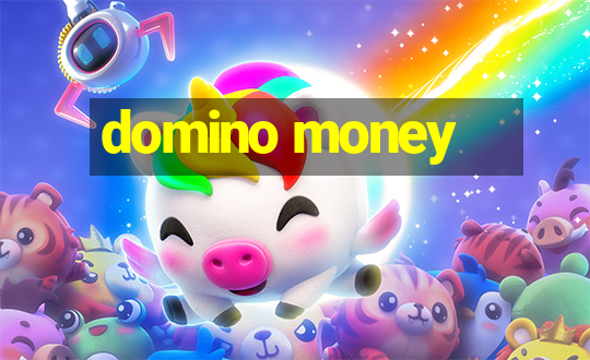 domino money