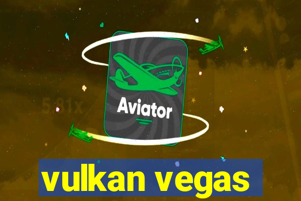 vulkan vegas