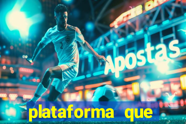 plataforma que est谩 pagando agora