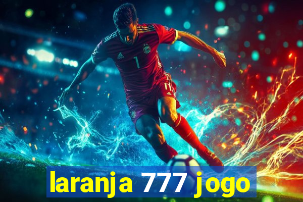 laranja 777 jogo